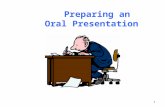 Preparing an Oral Presentation 1. Five Areas of Focus Preparation Organization Audience rapport Visual aids Delivery 2.