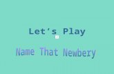 Let’s Play March 3, 2004Sheila Lightner It’s the game that tests your knowledge of all things Newbery.