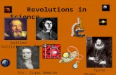 Revolutions in Science Sir. Isaac Newton Tycho Brahe Galileo Galilei Copernicus.