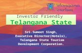 Investor Friendly Telangana State Sri.Sumeet Singh, Executive Director(Hotels), Telangana State Tourism Development Corporation.