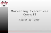 Marketing Executives Council August 19, 2008. Marketing Executives Council August 19, 2008 Mission Statement To advance the automotive aftermarket supplier.