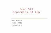 Econ 522 Economics of Law Dan Quint Fall 2012 Lecture 5.