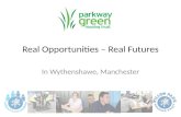 Real Opportunities – Real Futures In Wythenshawe, Manchester.