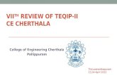 VII TH REVIEW OF TEQIP-II CE CHERTHALA College of Engineering Cherthala Pallippuram Thiruvananthapuram 23,24 April 2015.