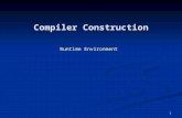 1 Compiler Construction Runtime Environment. 2 Run-Time Environments (Chapter 7)