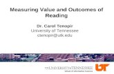 Measuring Value and Outcomes of Reading Dr. Carol Tenopir University of Tennessee ctenopir@utk.edu.