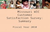 Missouri WIC Customer Satisfaction Survey: Summary Fiscal Year 2010.