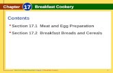 Glencoe Culinary Essentials Chapter 17 Breakfast Cookery 1 Contents Chapter 17 Breakfast Cookery  Section 17.1 Meat and Egg Preparation  Section 17.2.