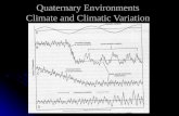 Quaternary Environments Climate and Climatic Variation.