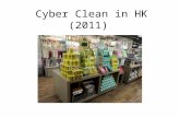 Cyber Clean in HK (2011). City Super Supermarket (10 Stores)  .