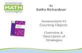 By Kathy Richardson Assessment #1 Counting Objects Overview & Description of Strategies.