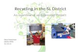 Recycling in the SL District An overview of an Internship Project Dina Freedman GEOG 6950 12.13.11.