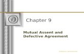 Chapter 9 Mutual Assent and Defective Agreement BUSINESS LAW/MUSOLINO.
