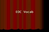 EOC Vocab. EOC VOCAB TERMS 1-12 INFERENCE: Logical interpretation based on prior knowledge. INFERENCE: Logical interpretation based on prior knowledge.