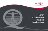 NZIP Conference Physics Moderation. Outline Purpose of moderation Submitting material for moderation Physics moderation resources Using an assessment.