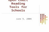 Open Court Reading Tools for Schools June 9, 2008.
