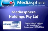 Queensland’s Most Innovative ICT Company 2007/2008.