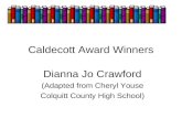 Caldecott Award Winners Dianna Jo Crawford (Adapted from Cheryl Youse Colquitt County High School)