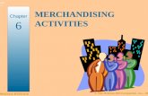 © The McGraw-Hill Companies, Inc., 2003 McGraw-Hill/Irwin Slide 6-1 MERCHANDISING ACTIVITIES Chapter 6.