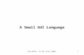Ras Bodik CS 164 (Fall 2004) 1 A Small GUI Language.