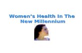 Women ’ s Health In The New Millennium. Women ’ s Health In The New Millennium Review of Natural Treatments for Dominance of Aggressive Estrogen *Stress.