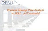 Practical Missing Data Analysis in SPSS (v17 onwards) Peter T. Donnan Professor of Epidemiology and Biostatistics.