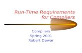 Run-Time Requirements for Compilers Compilers Spring 2001 Robert Dewar.