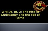 WHI.06, pt. 2: The Rise of Christianity and the Fall of Rome.