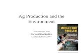 Ag Production and the Environment Text extracted from The World Food Problem Leathers & Foster, 2004 .