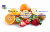 11 Chapter 12 – Part 2 Nutrition Basics Essential Nutrients and Nutritional Guidelines.