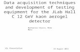 Data acquisition techniques and development of testing equipment for the JLab Hall C 12 GeV kaon aerogel detector Nathaniel Hlavin, Mike Metz VSL Presentation.