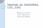 Tourism in Carinthia COOL ENWS Melanie Stefan Anna Ambrosch Stefanie Marko.