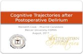 Meredith Cook – PharmD Candidate Mercer University COPHS August, 2012 Cognitive Trajectories after Postoperative Delirium.