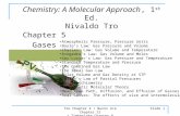 Tro Chapter 4 + Burns 4/e Chapter 12 + Timberlake Chapter 8 Slide 1 Chemistry: A Molecular Approach, 1 st Ed. Nivaldo Tro Chapter 5 Gases Atmospheric Pressure,