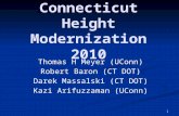 Connecticut Height Modernization 2010 Thomas H Meyer (UConn) Robert Baron (CT DOT) Darek Massalski (CT DOT) Kazi Arifuzzaman (UConn) 1.