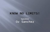 Speaker Oz Sanchez.  Born in east L.A.  Min. Education  Gangs & Drugs  Little Ambition & Direction.