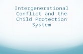 Intergenerational Conflict and the Child Protection System.