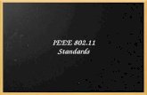 IEEE 802.11 Standards. First published in June 1997. Defines technologies at the Physical layer and the MAC sublayer of the Data-Link layer. The standard.