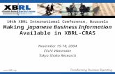 Making Japanese Business Information Available in XBRL-CRAS November 15-18, 2004 Eiichi Watanabe Tokyo Shoko Research 10th XBRL International Conference,