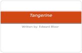 Written by: Edward Bloor Tangerine. SpringBoard Book Activity 3.2.