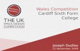 Joseph Dudley 22 November 2044 Wales Competition Cardiff Sixth Form College.