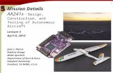 1 Mission Details AA241x - Design, Construction, and Testing of Autonomous Aircraft Lecture 3 April 8, 2013 Juan J. Alonso Roberto Bunge Wade Spurlock.
