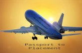 Passport to Placement Aero Success We Strive for Excellence.