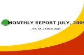 1 MONTHLY REPORT JULY, 2009 - HR, GA & LEGAL dept. -