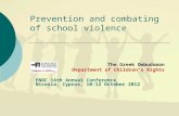 Prevention and combating of school violence The Greek Ombudsman Department of Children’s Rights ENOC 16th Annual Conference Nicosia, Cyprus, 10-12 October.