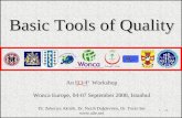 241 An Workshop Wonca Europe, 04-07 September 2008, Istanbul Basic Tools of Quality Dr. Zekeriya Aktürk, Dr. Nezih Dağdeviren, Dr. Turan Set .