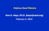 Measures Preference-Based Measures Ron D. Hays, Ph.D. (hays@rand.org) February 9, 2004.