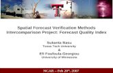 Spatial Forecast Verification Methods Intercomparison Project: Forecast Quality Index Sukanta Basu Texas Tech University & Efi Foufoula-Georgiou University.
