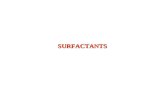 SURFACTANTS. BASIC TERMINOLOGY  Hydrophilic: A liquid/surface that has a high affinity to water.  Hydrophobic: A liquid/surface that has very low affinity.