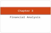 Financial Analysis Chapter 3. Chapter 3 - Outline Financial Analysis 4 Categories of Financial Ratios Importance of Ratios Inflation and its Impact on.